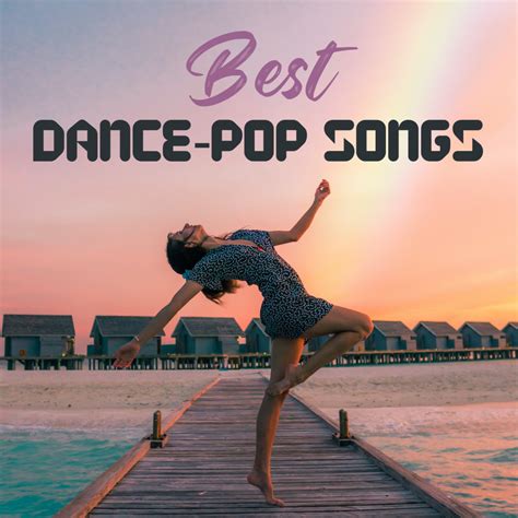 best pop dance songs|best songs for dance performance.